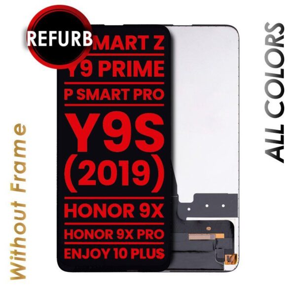 LCD ASSEMBLY FOR P SMART Z / Y9 PRIME / P SMART PRO / Y9S & MORE